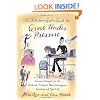 The Fabulous Girl's Guide to Grace Under Pressure: Extreme Etiquette for the Stickiest, Trickiest, Most Outrageous Situations of Your Life