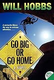 Go Big or Go Home