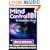 Mind Control 101 - How To Influence the Thoughts and Actions of Others Without Them Knowing or Caring