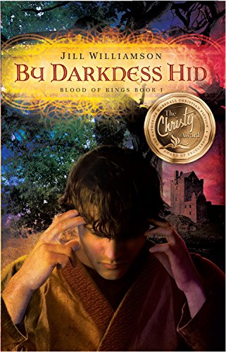 By Darkness Hid (Blood of Kings, book 1)