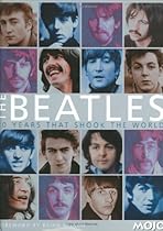 The Beatles: 10 YEARS THAT SHOOK THE WORLD