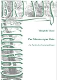 Par Monts et par Bois : La For�t de Fontainbleau
