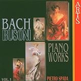 Busoni: Complete Transcriptions for Piano from Bach, Vol.1