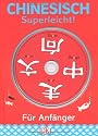 Chinesisch - superleicht!: Für Anfänger