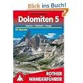 Bergwanderungen in den Dolomiten, Bd.5, Sexten, Toblach, Prags: 52 ausgew�hlte Wanderungen und Spazierg�nge in den Sextener, Pragser und Olanger ... Drei Zinnen, Helm, Pl�tzwiese und Kronplatz