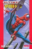 Ultimate Spider-Man, Tome 2 : Face-�-face