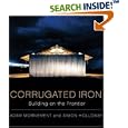 Corrugated Iron: Building on the Frontier by Adam Mornement and Simon Holloway