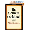 The German Cookbook: a Complete Guide to Mastering Authentic German Cooking