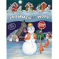Snowmen at Work