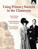 Using Primary Sources in the Classroom