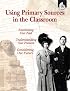 Using Primary Sources in the Classroom