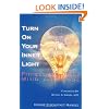 Turn On Your Inner Light: Fitness for Body, Mind and Soul