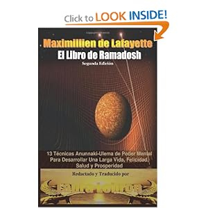 El LIibro De Ramadosh. Segunda Edici�n: 13 T�cnicas Anunnaki-Ulema de Poder Mental ParaDesarrollar Una Larga Vida, Felicidad, Salud y Prosperidad