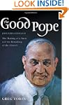 The Good Pope: The Making Of A Saint...