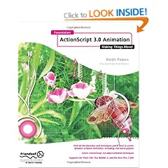 Foundation Actionscript 3.0 Animation: Making Things Move!