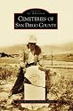Cemeteries of San Diego County (Images of America: California)