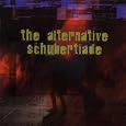 The Alternative Schubertiade by Phil Kline, Annie Gosfield, Roger Kleier