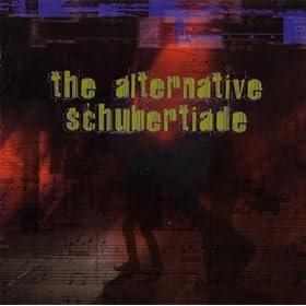 The Alternative Schubertiade