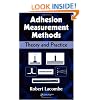Adhesion Measurement Methods: Theory and Practice (Mechanical Engineering (Marcel Dekker))