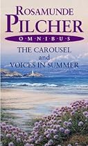 The Carousel: AND Voices in Summer (Rosamund Pilcher Omnibus)