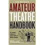 The Methuen Amateur Theatre Handbook (Performance Books)