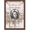 Dear Canada: Brothers Far From Home: The World War I Diary of Eliza Bates