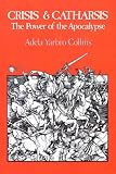 Crisis and Catharsis: The Power of the Apocalypse