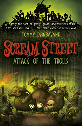 Scream Street: Attack of the Trolls (Book #8)