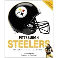 Pittsburgh Steelers: The Complete Illustrated History - Second Edition