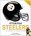Pittsburgh Steelers: The Complete Illustrated History - Second Edition