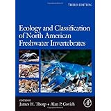 Ecology and Classification of North American Freshwater Invertebrates, Third Edition (Aquatic Ecology)