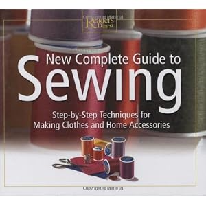 New Complete Guide to Sewing (Readers Digest) by Editors of Reader's Digest