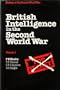 British Intelligence in the Second World War: v. 1: Its Influence on Strategy and Operations (History of the Second World War)