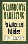 Grassroots Marketing for Authors and Publishers