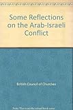 Some reflections on the Arab-Israeli conflict : study paper