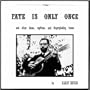 Fate Is Only Once [Vinyl]