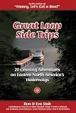 Books : Great Loop Side Trips: 20 Cruising Adventures on Eastern North America's Waterways