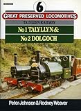 Talyllyn railway : No 1 Talyllyn & No 2 Dolgoch