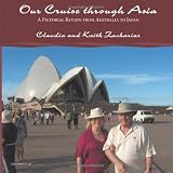 Our Cruise through Asia: A Pictorial Review from Australia to Japan