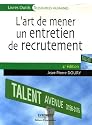 L'art de mener un entretien de recrutement : D&eacute;celez la perle rare !