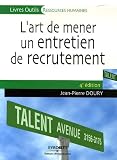 L'art de mener un entretien de recrutement : D�celez la perle rare !