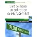 L'art de mener un entretien de recrutement : D�celez la perle rare !