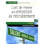 L'art de mener un entretien de recrutement : D�celez la perle rare !