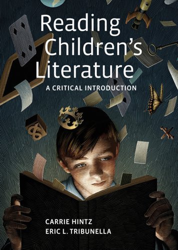 Reading Children's Literature: A Critical Introduction by Hintz, Carrie, Tribunella, Eric (2013) Paperback