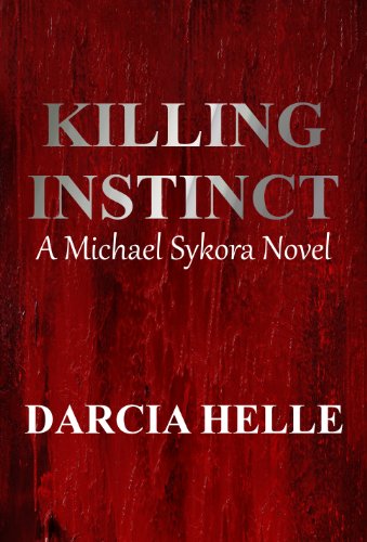 Killing Instinct (Michael Sykora Novel)