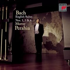 Bach: English Suites Nos. 1, 3 & 6