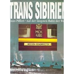 Trans Sibirien. Auf der l�ngsten Bahn der welt