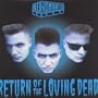 RETURN OF THE LOVING DEAD [Vinyl]