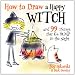 How to Draw a Happy Witch and 99 Things That Go Bump in the Night