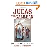 Judas the Galilean: The Flesh and Blood Jesus